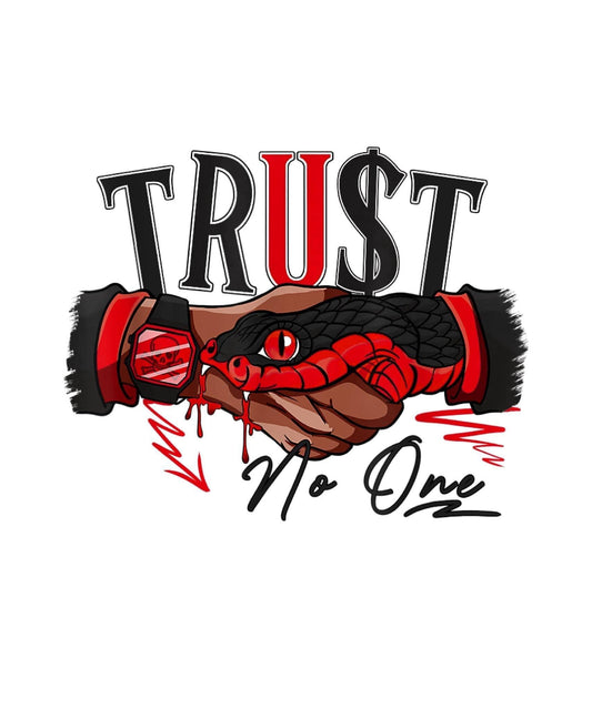 TRUST NO ONE