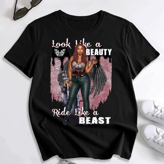 LOOK LIKE A BEAUTY RIDE LIKE A BEAST